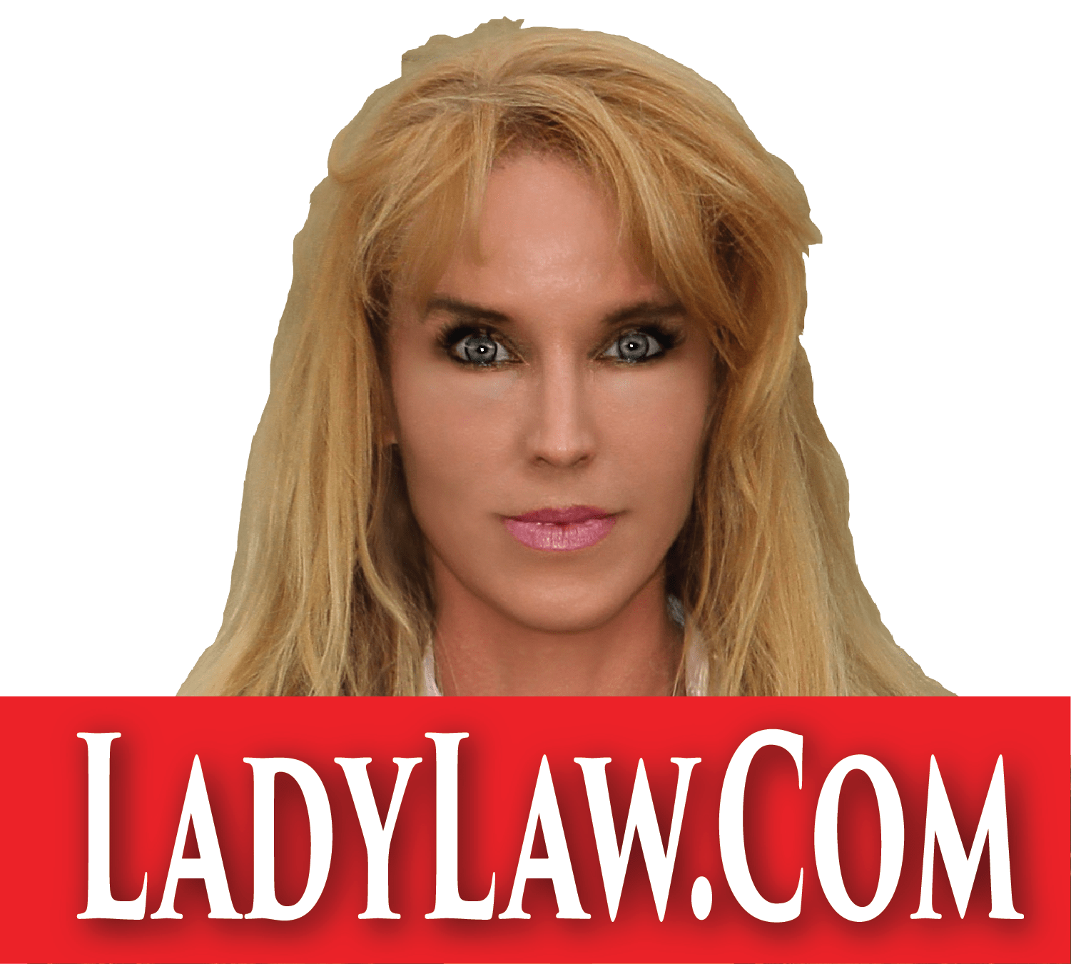 Get the best representation you can. LADY LAW!